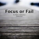 mick-liubinskas-focus-fail-talk